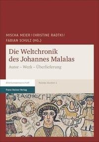 Die Weltchronik des Johannes Malalas