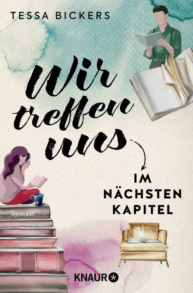 Wir treffen uns im nächsten Kapitel: Roman | Mit Klassikern der Literatur die große Liebe finden – der schönste humorvolle Liebesroman seit »PS Ich liebe Dich«