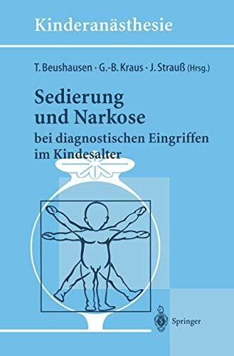 Sedierung und Narkose: bei diagnostischen Eingriffen im Kindesalter (Kinderanästhesie)