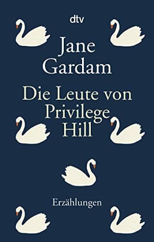 Die Leute von Privilege Hill: Erzählungen