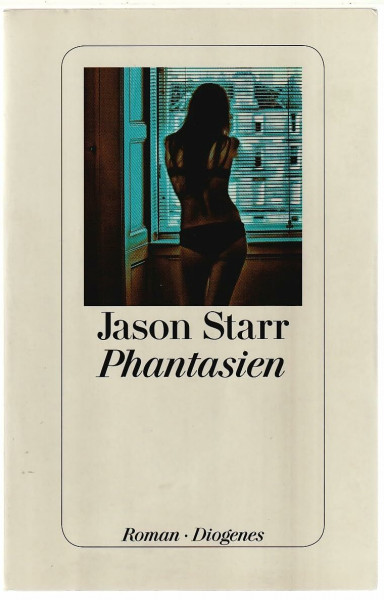 Phantasien: Roman. Deutsche Erstausgabe