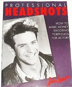 Professional Headshots: How to Make Money Shooting Portfolios for Actors