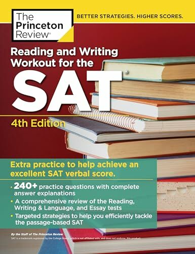 Reading and Writing Workout for the SAT, 4th Edition (College Test Preparation) Reading and Writing Workout for the SAT, 4th Edition (College Test Preparation)