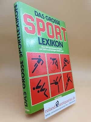 Das große Sportlexikon. 500 Sportarten und Spiele