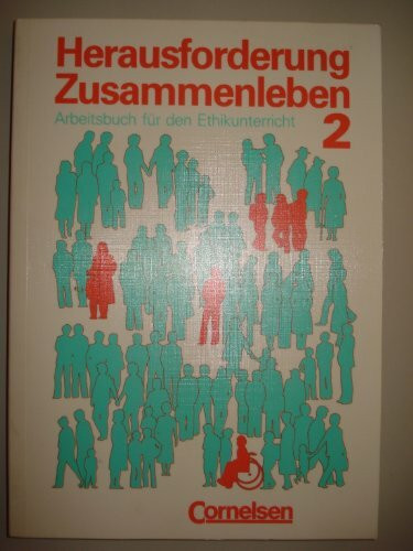 Herausforderung Zusammenleben, Tl.2, Ab 9. Schuljahr