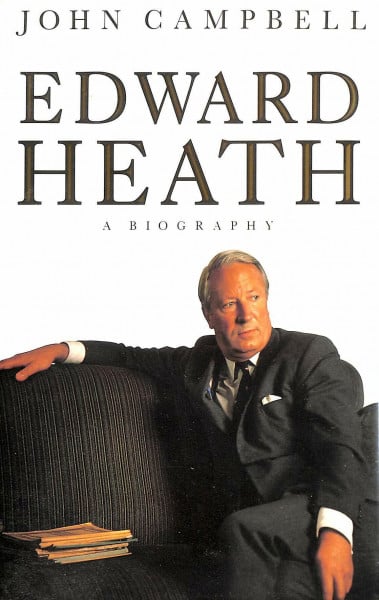 Edward Heath: A Biography