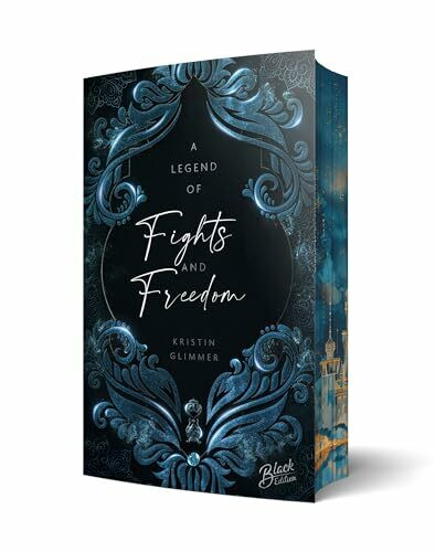 A Legend of Fights & Freedom | Aufwendig gestaltete Ausgabe mit Farbschnitt (Chained-Fates-Reihe)