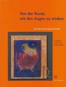 Von der Kunst, mit den Augen zu trinken