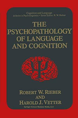 The Psychopathology of Language and Cognition (Cognition and Language: A Series in Psycholinguistics)