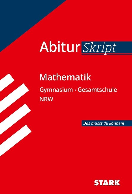 Abiturskript - Mathematik Nordrhein-Westfalen Abiturskript - Mathematik Nordrhein-Westfalen