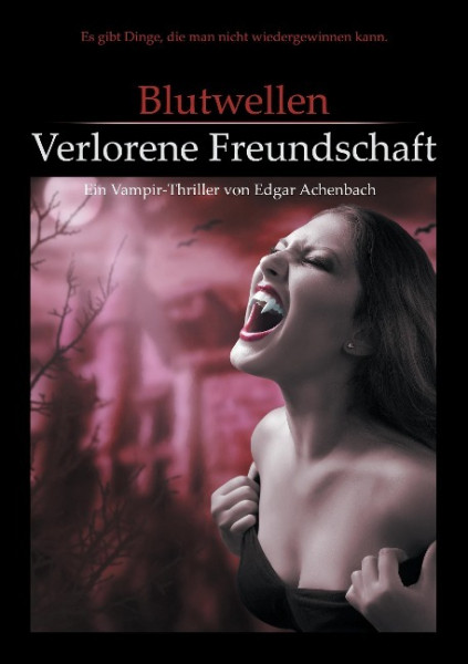 Blutwellen - Verlorene Freundschaft