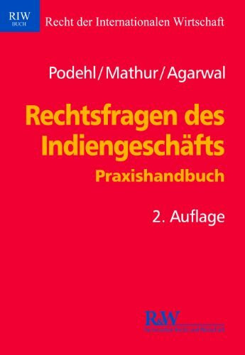 Rechtsfragen des Indiengeschäfts (Schriftenreihe Recht der Internationalen Wirtschaft/ RIW-Buch)