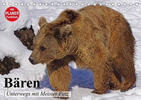 Bären. Unterwegs mit Meister Petz (Tischkalender 2022 DIN A5 quer)