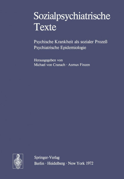 Sozialpsychiatrische Texte: Psychische Krankheit als sozialer Prozeß Psychiatrische Epidemiologie