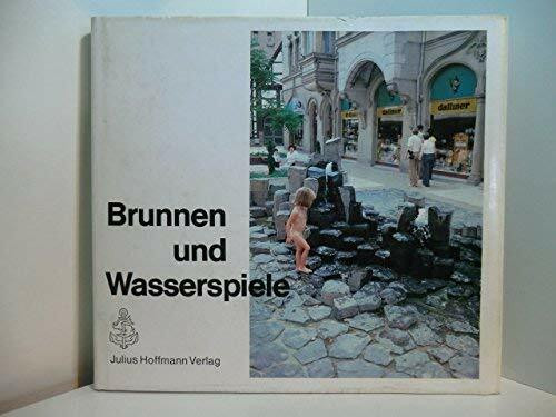 Brunnen und Wasserspiele