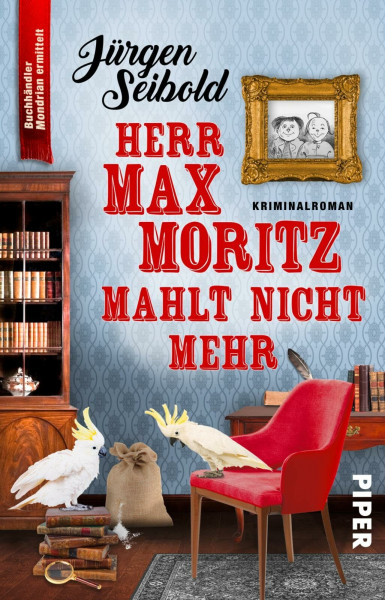 Herr Max Moritz mahlt nicht mehr (Lesen auf eigene Gefahr 5): Kriminalroman | Humorvoller Cosy Crime über einen Buchhändler im Ermittlungsfieber