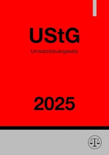 Umsatzsteuergesetz - UStG 2025: DE Umsatzsteuergesetz - UStG 2025: DE