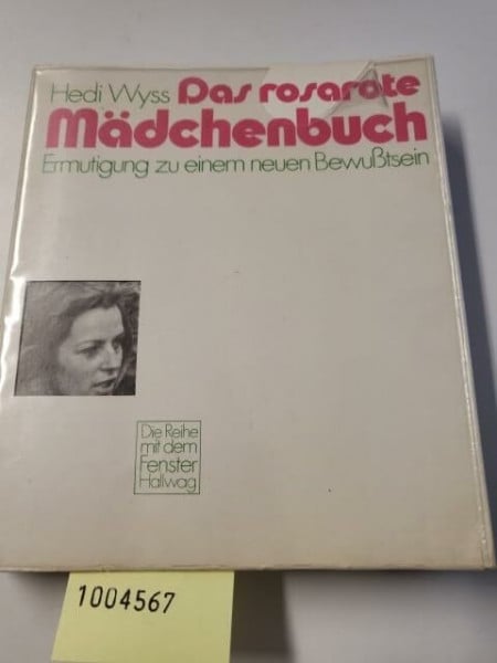 Das rosarote Mädchenbuch. Ermutigung zu einem neuen Bewußtsein