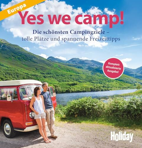 HOLIDAY Reisebuch: Yes we camp! Europa: Die schönsten Campingziele in Europa