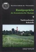 Nachwachsende Rohstoffe: Rundgespräch am 18. und 19. April 1994 in München. Hrsg.: Bayerische Akademie der Wissenschaften