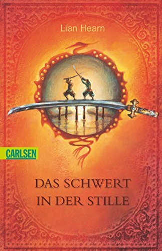 Der Clan der Otori, Band 1: Das Schwert in der Stille: Ausgezeichnet mit dem Deutschen Jugendliteraturpreis 2004, Kategorie Preis der Jugendjury