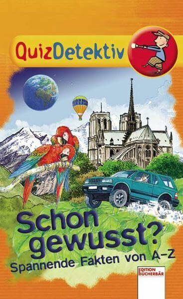 Schon gewusst? Spannende Fakten von A - Z