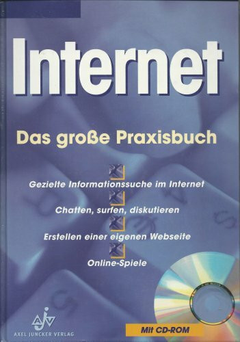 Internet, Das große Praxisbuch, inkl. [CD-ROM]