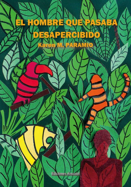 EL HOMBRE QUE PASABA DESAPERCIBIDO (Narrativa, Band 1)