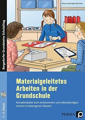 Materialgeleitetes Arbeiten in der Grundschule: Das Komplettpaket zum strukturierten und selbstständigen Lernen in heterogenen Klassen: Das ... Grundsteine Schulalltag - Grundschule)