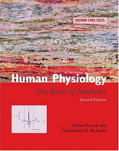 Human Physiology: The Basis of Medicine (Oxford Core Texts)