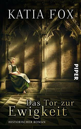 Das Tor zur Ewigkeit: Historischer Roman