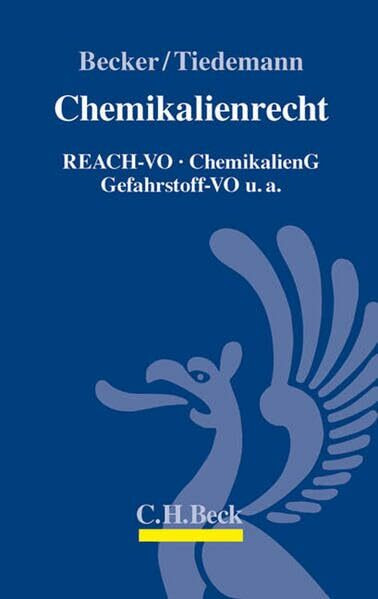 Chemikalienrecht: REACH-VO, ChemikalienG, Gefahrstoff-VO u.a.