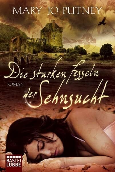 Die starken Fesseln der Sehnsucht: Roman (Historische Liebesromane. Bastei Lübbe Taschenbücher)