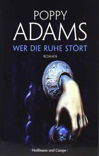 Wer die Ruhe stört: Roman