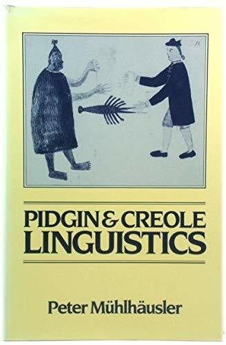 Pidgin & Creole Linguistics (Language in Society, Band 11)