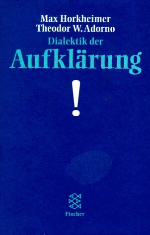 Dialektik der Aufklärung
