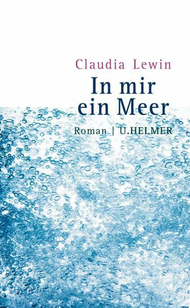 In mir ein Meer: Roman