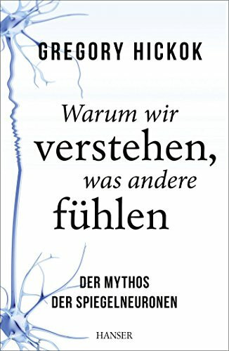 Warum wir verstehen, was andere fühlen: Der Mythos der Spiegelneuronen