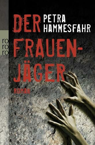Der Frauenjäger: Roman