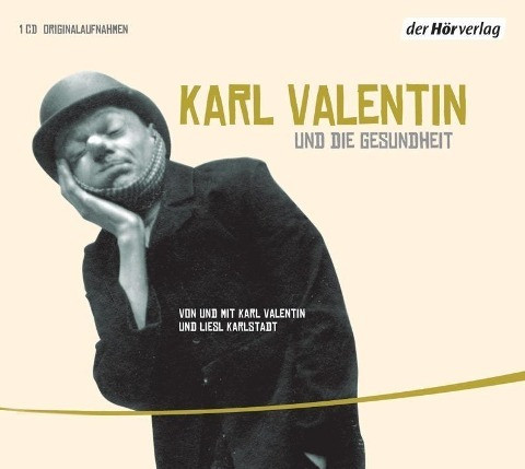 Edition 2. Karl Valentin und die Gesundheit