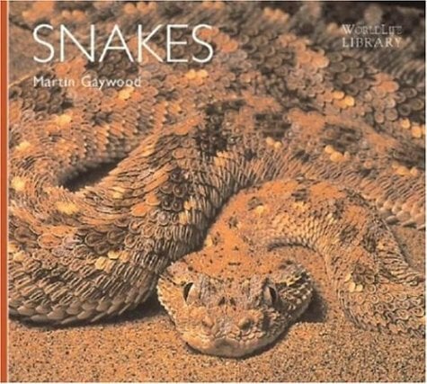 Snakes (World Life Library: Nature) Snakes (World Life Library: Nature)
