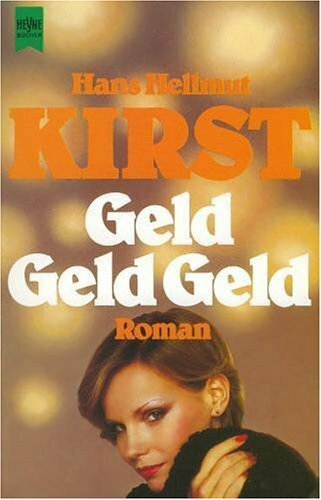 Geld-Geld-Geld (Heyne Allgemeine Reihe (01))