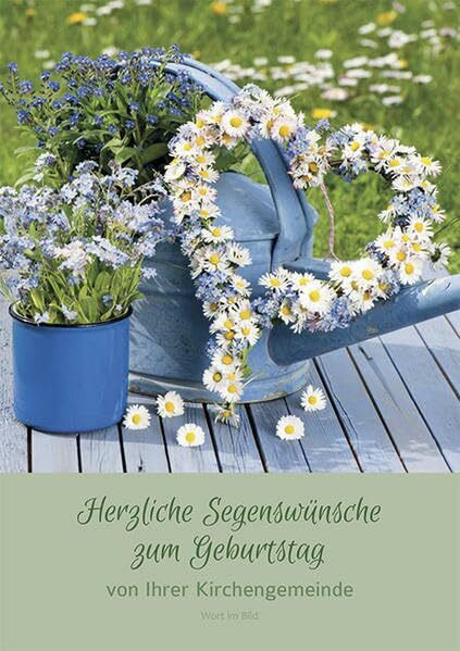 Herzliche Segenswünsche zum Geburtstag: von Ihrer Kirchengemeinde