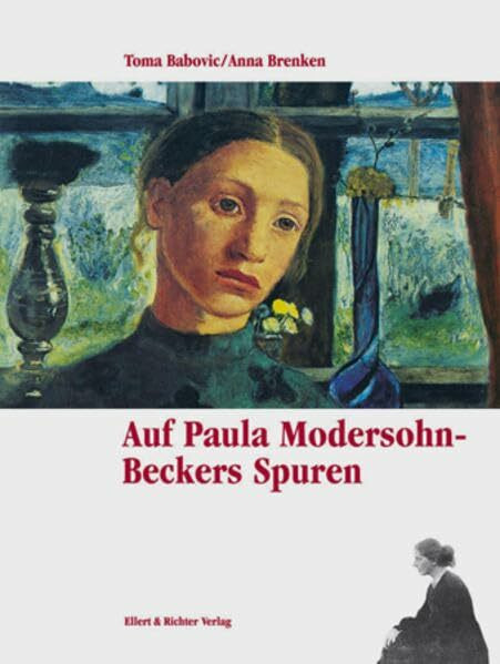 Auf Paula Modersohn-Beckers Spuren (Auf den Spuren von)