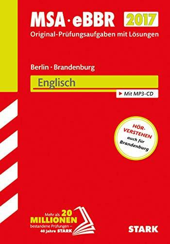 STARK Mittlerer Schulabschluss Berlin/Brandenburg - Englisch: Original-Prüfungsaufgaben mit Lösungen 2012-2016