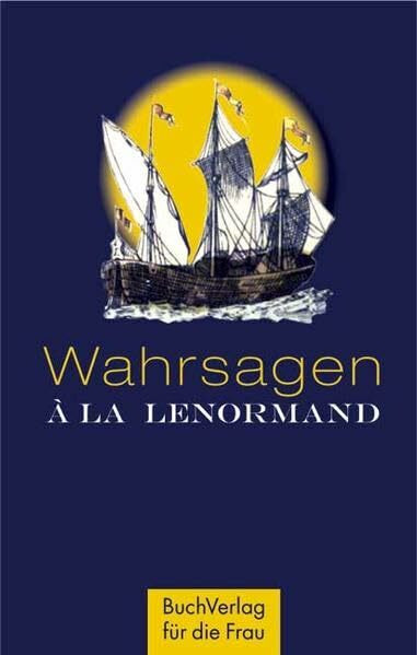 Wahrsagen a la Lenormand: Sonderausgabe mit Minibuch, 36 Karten und Spielanleitung in Kassette