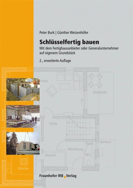 Schlüsselfertig bauen: Mit dem Fertighausanbieter oder Generalunternehmer auf eigenem Grundstück