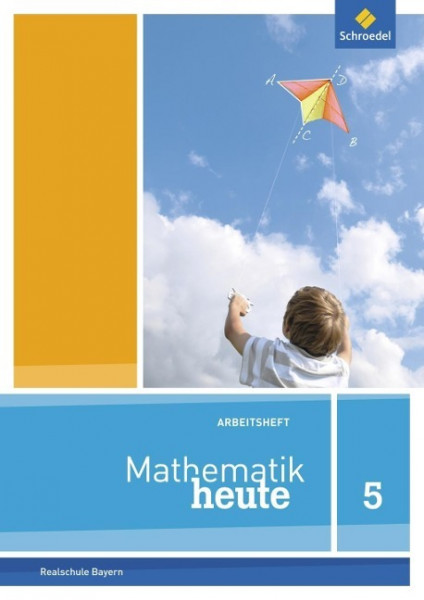 Mathematik heute 5. Arbeitsheft. Bayern