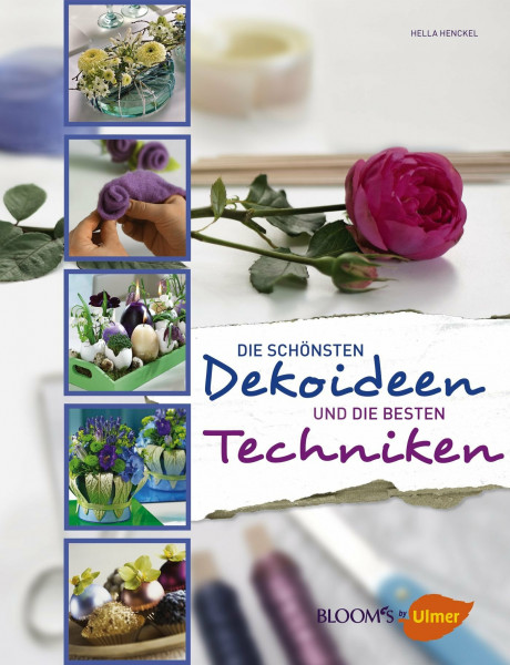 Die schönsten Dekoideen und die besten Techniken