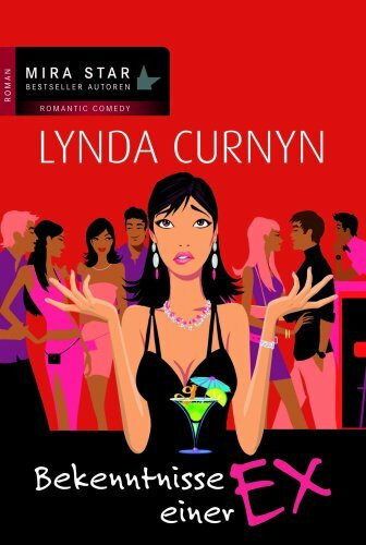 Bekenntnisse einer Ex: Roman